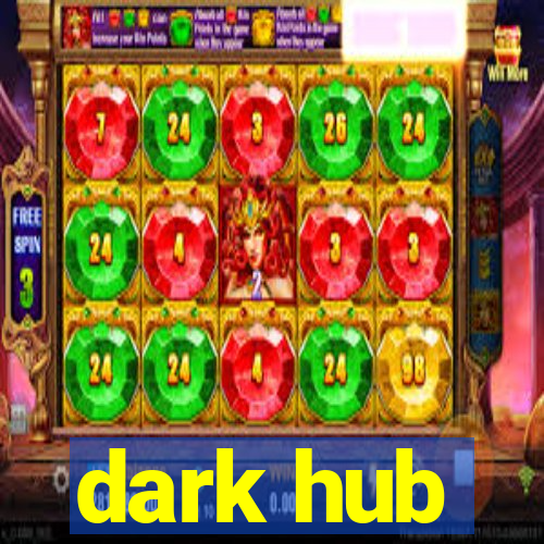 dark hub